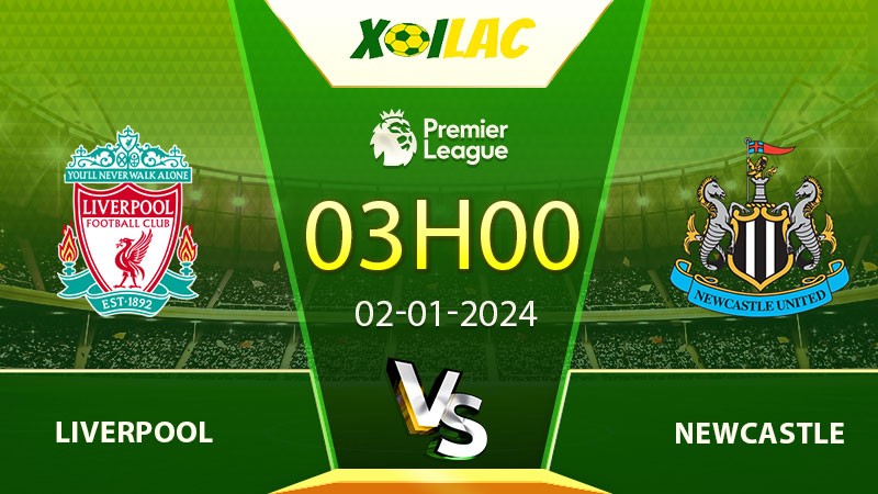 Soi kèo Liverpool vs Newcastle