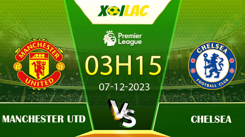 Soi kèo Manchester Utd vs Chelsea