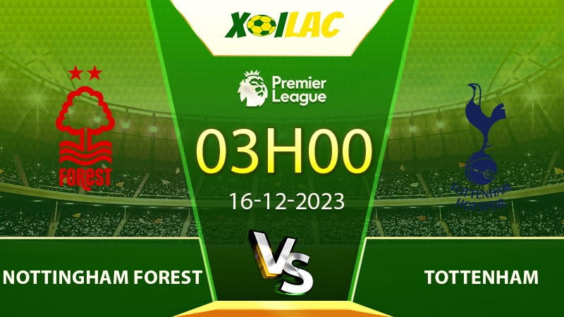 Soi kèo Nottingham Forest vs Tottenham