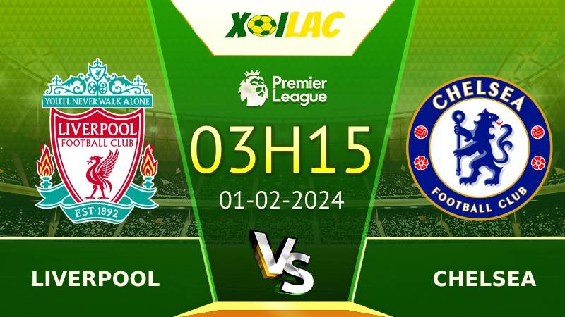 Soi kèo Liverpool vs Chelsea