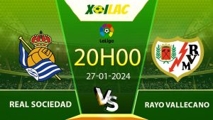 Soi kèo Real Sociedad vs Rayo Vallecano