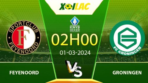 Soi kèo Feyenoord vs Groningen