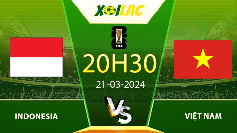 soi kèo Indonesia vs Việt Nam