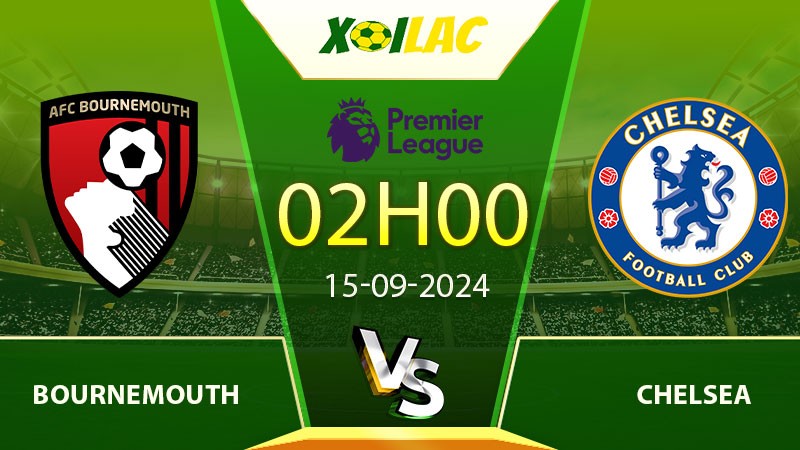 Soi kèo Bournemouth vs Chelsea