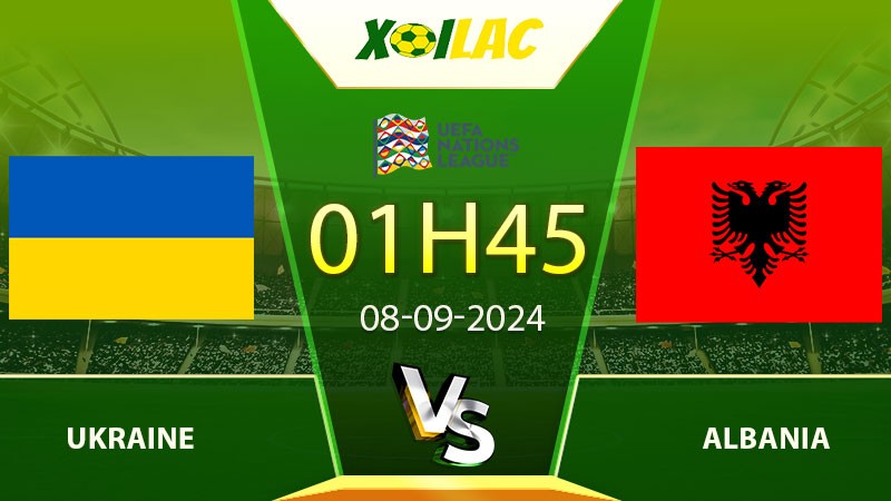 Soi kèo Ukraine vs Albania 08/09/2024