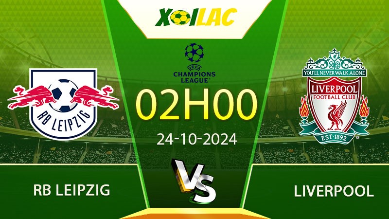 Soi kèo RB Leipzig vs Liverpool