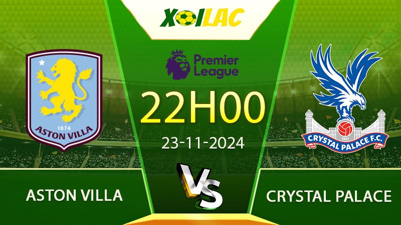 Soi kèo Aston Villa vs Crystal Palace