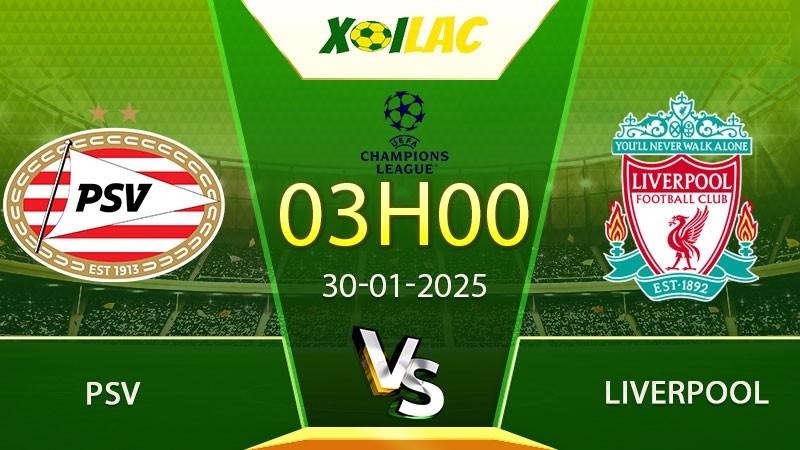 Soi kèo PSV vs Liverpool