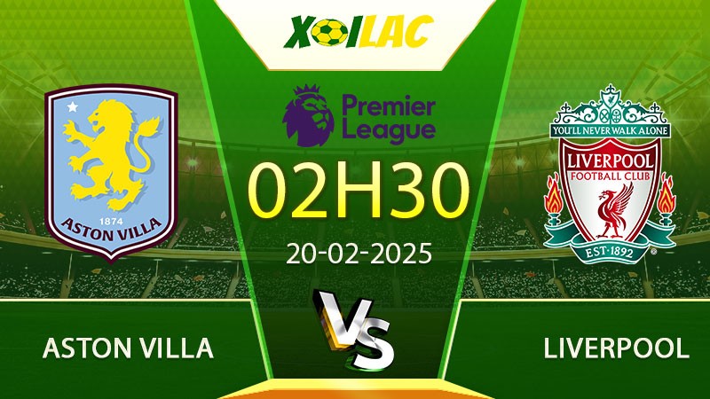 Soi kèo Aston Villa vs Liverpool