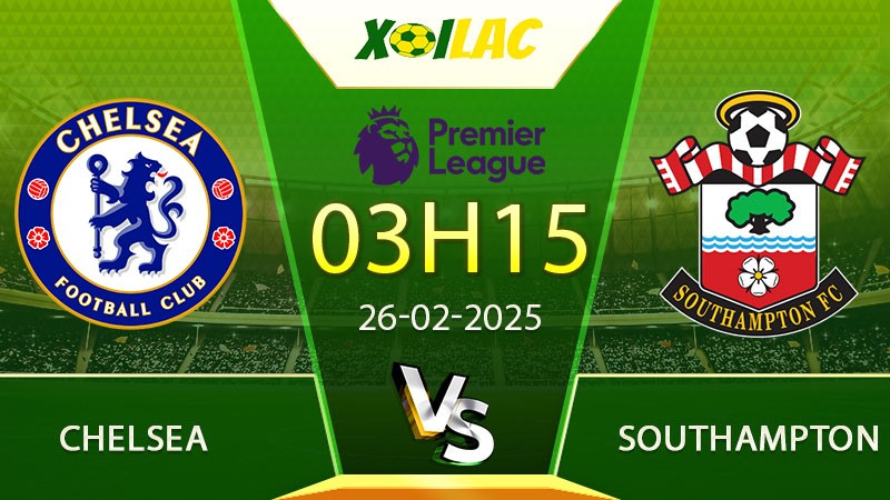 Soi kèo Chelsea vs Southampton