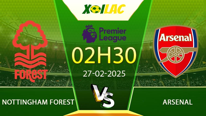 Soi kèo Nottingham Forest vs Arsenal