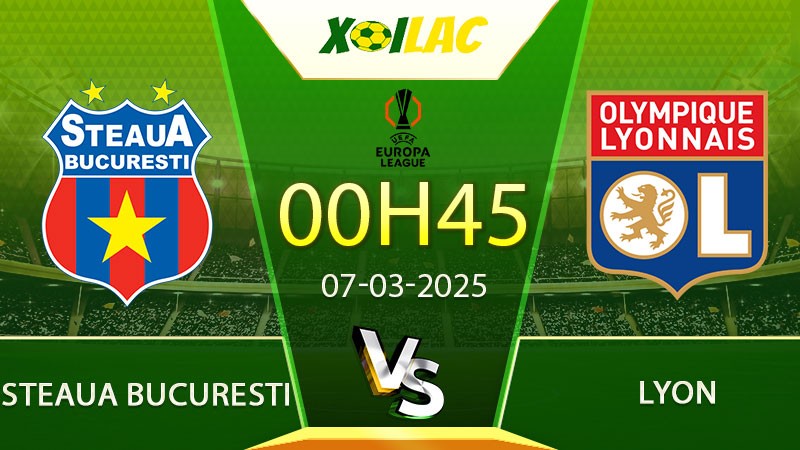 Soi kèo Steaua Bucuresti vs Lyon